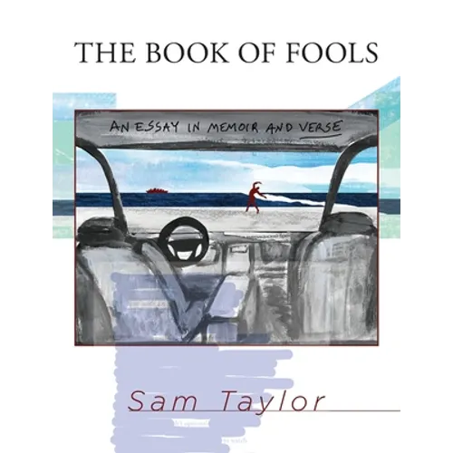 The Book of Fools: An Essay in Memoir and Verse - Paperback