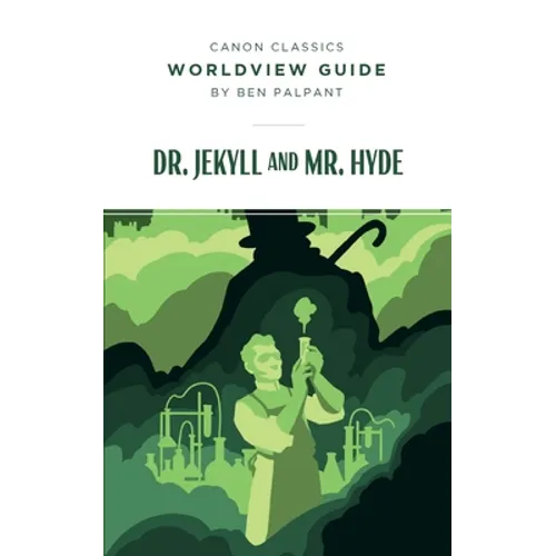 Worldview Guide for Dr. Jekyll and Mr. Hyde - Paperback