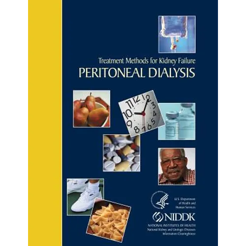 Treatment Methods for Kidney Failure Peritoneal Dialysis - Paperback
