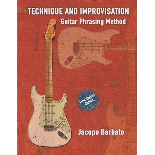 Technique and Improvisation: Guitar Phrasing Method - Paperback