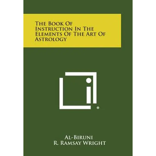 The Book of Instruction in the Elements of the Art of Astrology - Paperback