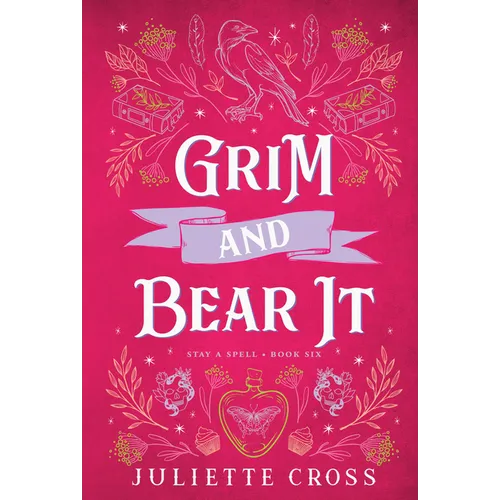 Grim and Bear It: Stay a Spell Book 6 - Paperback