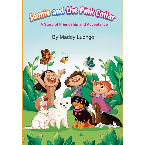Sonnie and the Pink Collar: A Story of Friendship and Acceptance - Hardcover