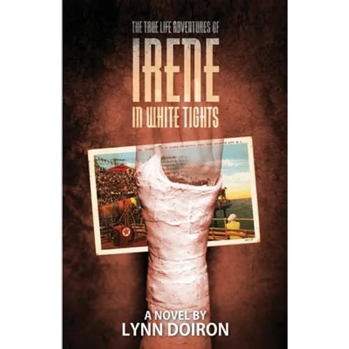 The True Life Adventures of Irene in White Tights - Paperback