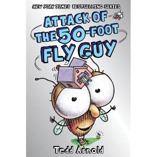 Attack of the 50-Foot Fly Guy! (Fly Guy #19) - Hardcover