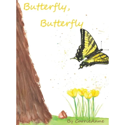 Butterfly, Butterfly - Hardcover