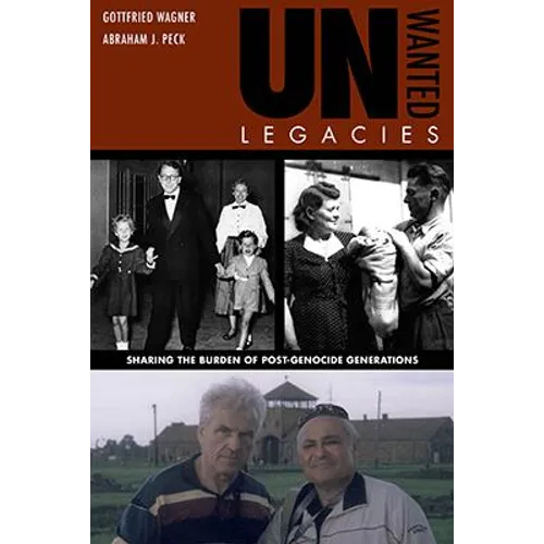 Unwanted Legacies: Sharing the Burden of Post-Genocide Generations - Paperback