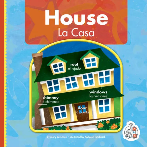 House/La Casa - Library Binding