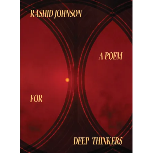 Rashid Johnson: A Poem for Deep Thinkers - Hardcover