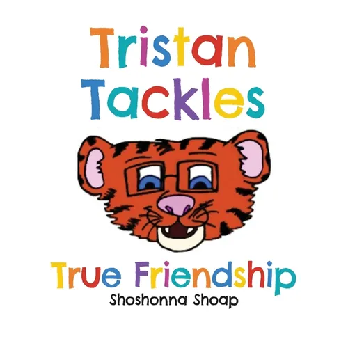 Tristan Tackles True Friendship - Paperback