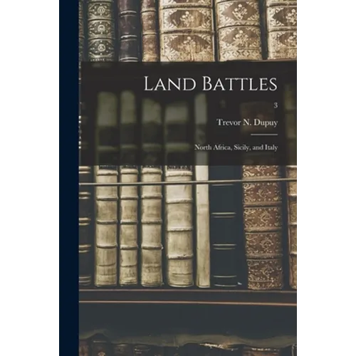 Land Battles: North Africa, Sicily, and Italy; 3 - Paperback