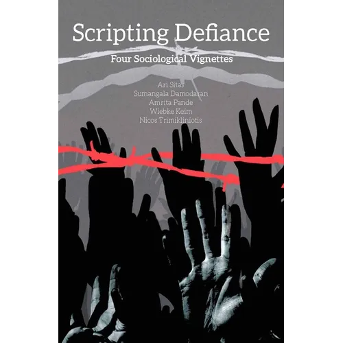 Scripting Defiance: Four Sociological Vignettes - Hardcover