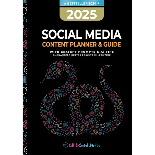 2025 Social Media Content Planner & Guide: With ChatGPT Tips & AI Prompts - Guaranteed better results in less time - Paperback