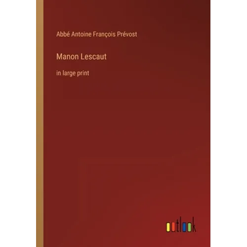 Manon Lescaut: in large print - Paperback