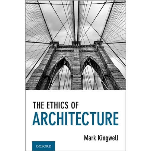 The Ethics of Architecture - Hardcover