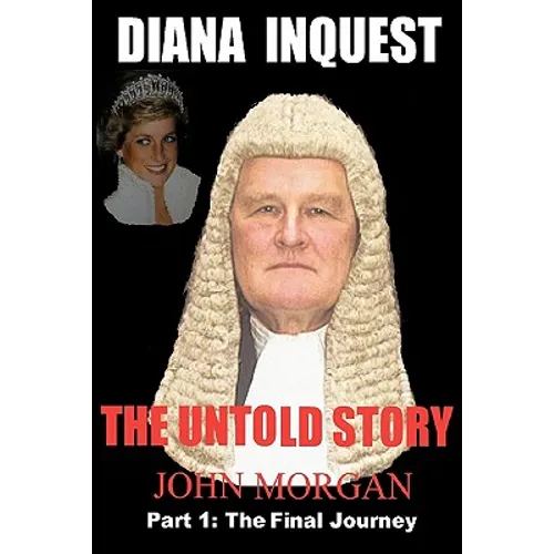 Diana Inquest: How & Why Did Diana Die? - Paperback