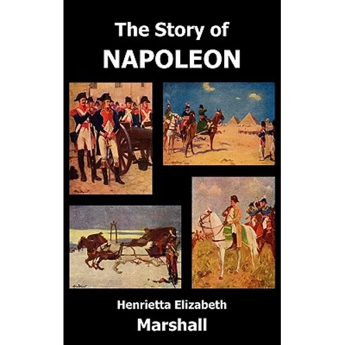 The Story of Napoleon - Hardcover