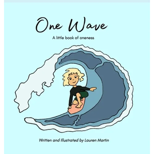 One Wave: A little book of oneness - Hardcover