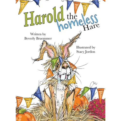 Harold the Homeless Hare - Hardcover