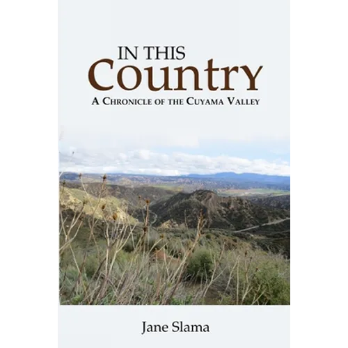 In This Country: A Chronicle of the Cuyama Valley - Paperback
