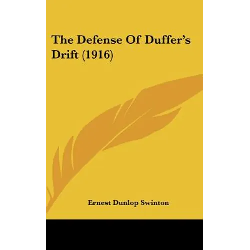 The Defense Of Duffer's Drift (1916) - Hardcover