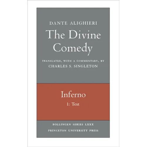 The Divine Comedy, I. Inferno, Vol. I. Part 1: Text - Paperback