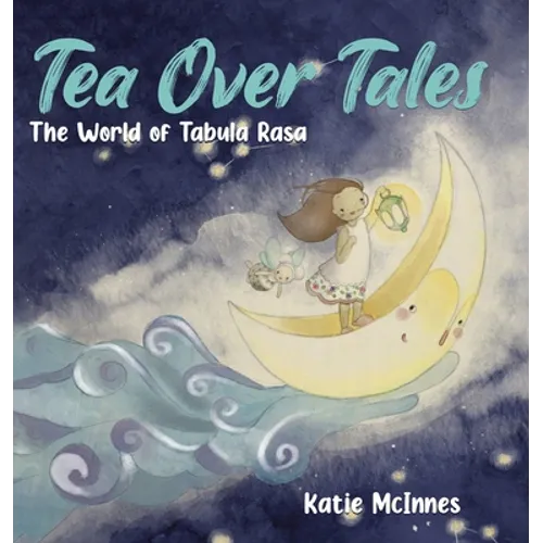 Tea Over Tales: The World of Tabula Rasa - Hardcover
