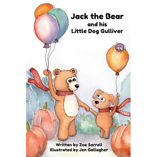 Jack the Bear and his Little Dog Gulliver - Hardcover