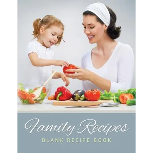 Family Recipes (Blank Recipe Book) - Paperback