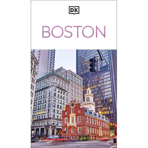 DK Boston: Must-See Sights. Culture & History. Detailed Maps & Tours. Covers North End, Beacon Hill, Back Bay, & More - Paperback