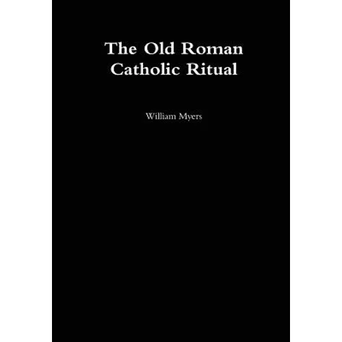 Old Roman Catholic Ritual - Hardcover