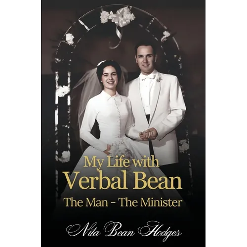 My Life with Verbal Bean: The Man - The Minister - Paperback