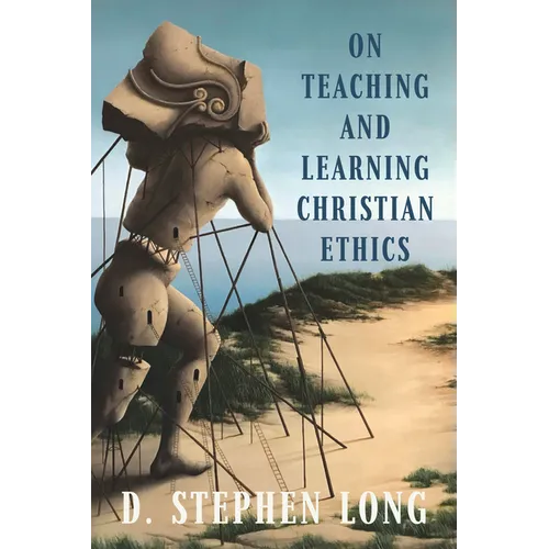 On Teaching and Learning Christian Ethics - Paperback