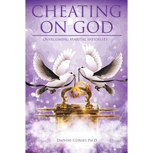 Cheating on God: Overcoming Marital Infidelity - Paperback