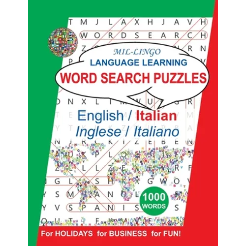 Italian Word Search Puzzles, for Holidays, for Business, for Fun: Language Learning Activity Book for English Speakers - Paperback