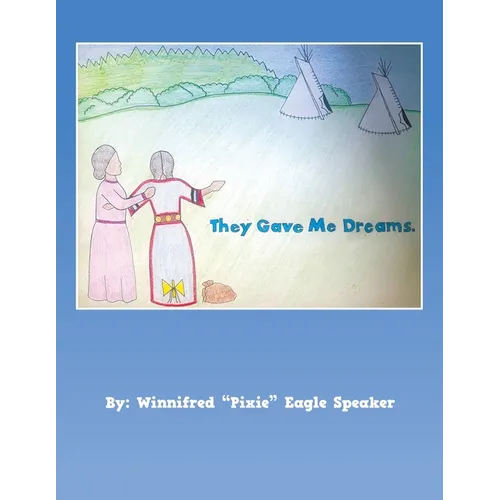 They Gave Me Dreams - Paperback