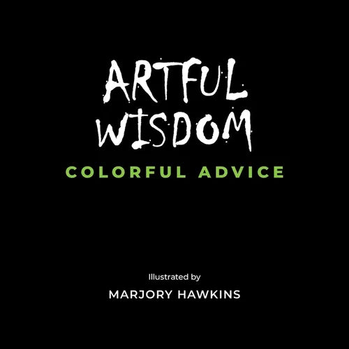 Artful Wisdom Colorful Advice - Paperback