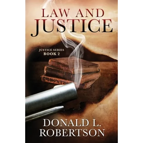 Law and Justice: Justice Series - Book 2 - Paperback