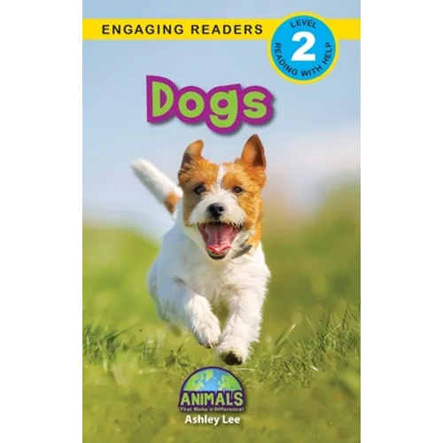 Dogs: Animals That Make a Difference! (Engaging Readers, Level 2) - Hardcover