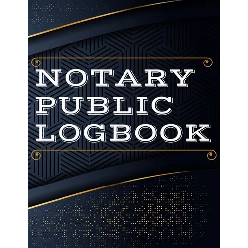 Notary Public Log Book: Notary Book To Log Notorial Record Acts By A Public Notary Vol-2 - Paperback