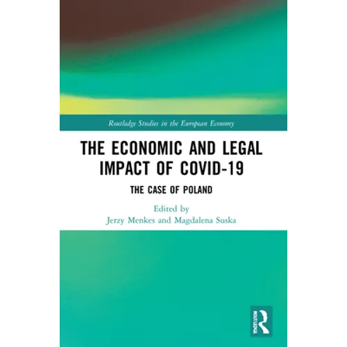 The Economic and Legal Impact of Covid-19: The Case of Poland - Paperback