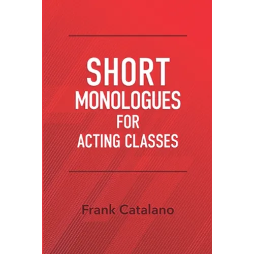 Short Monologues for Acting Classes - Paperback