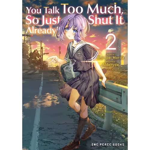 You Talk Too Much, So Just Shut It Already! Volume 2 - Paperback