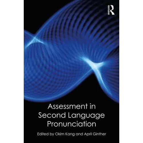 Assessment in Second Language Pronunciation - Paperback