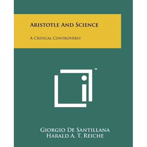 Aristotle And Science: A Critical Controversy - Paperback