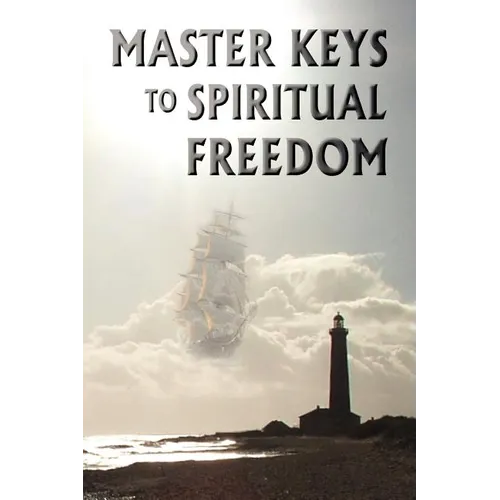 Master Keys to Spiritual Freedom - Paperback
