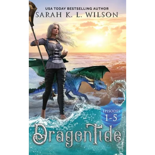 Dragon Tide: Episodes 1-5 - Hardcover