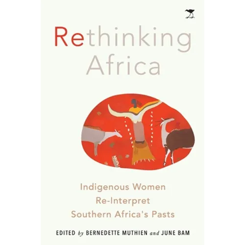 Rethinking Africa: Indigenous women re-interpret Southern African pasts - Paperback