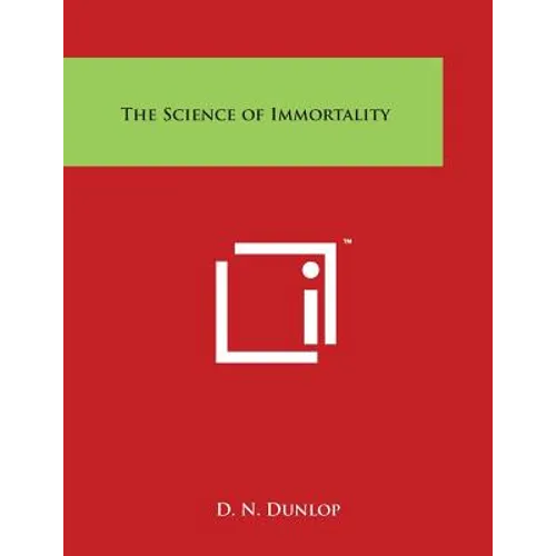 The Science of Immortality - Paperback