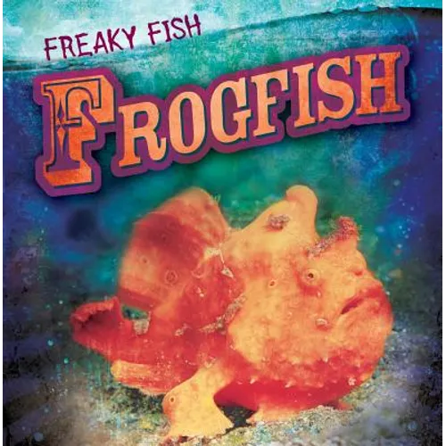 Frogfish - Library Binding